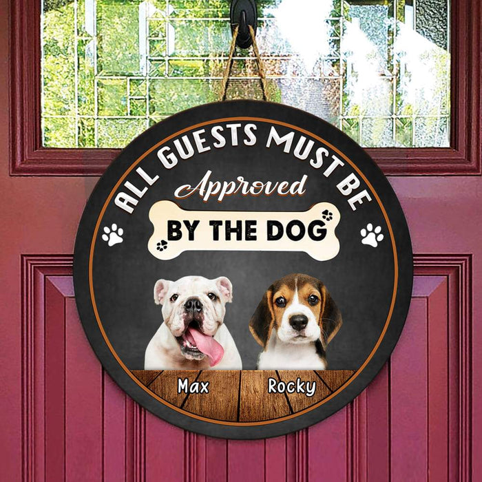 Gosszy All Guests Must Be Approved By the Dog Wood Door Sign, Dog Lover Gift, Front Door Wreath Door Sign