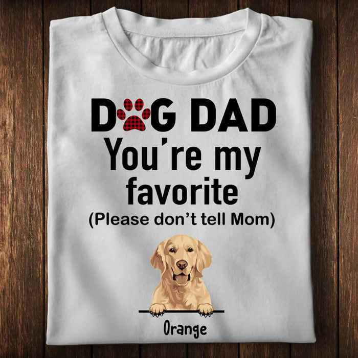 Gosszy Dog Dad You’re My Favorite T-shirt, Dog Lover Gift, Gift Ideas For Dad Tshirt