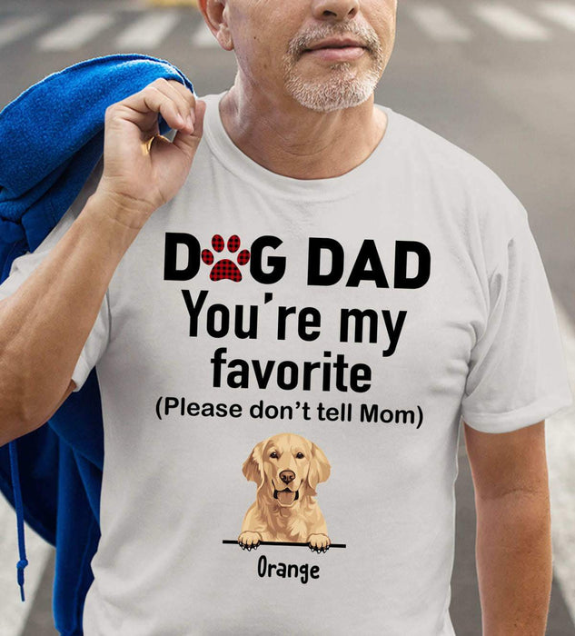 Gosszy Dog Dad You’re My Favorite T-shirt, Dog Lover Gift, Gift Ideas For Dad Tshirt