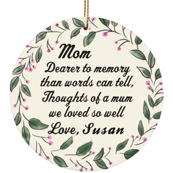 CustomCat Gossz y- Dearer Mom Circle Ornament Ornaments White / One Size
