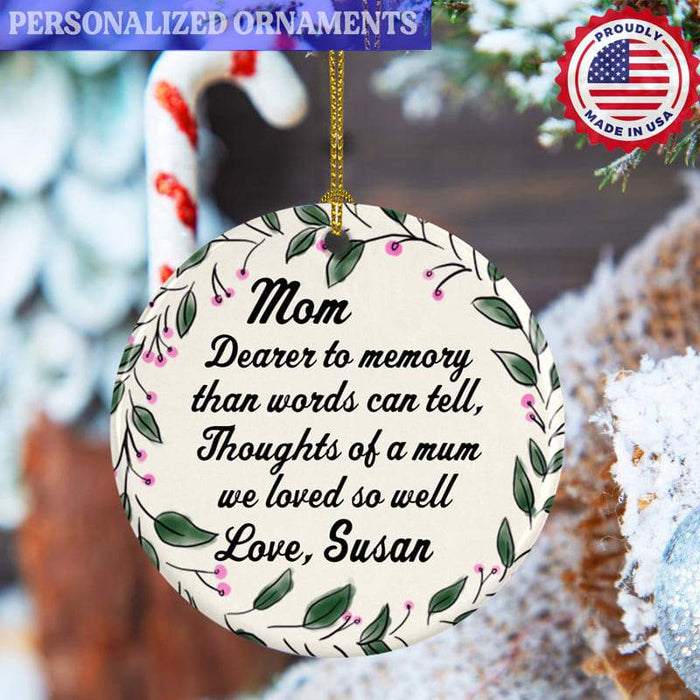 CustomCat Gossz y- Dearer Mom Circle Ornament Ornaments White / One Size