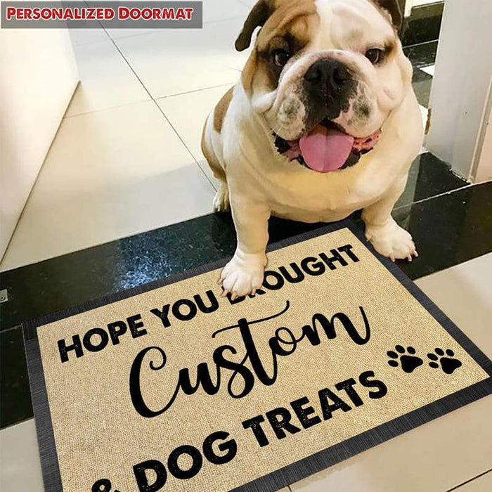 Gosszy Hope You Brought Dog Treats Doormat, Dog Lover Gift Doormat