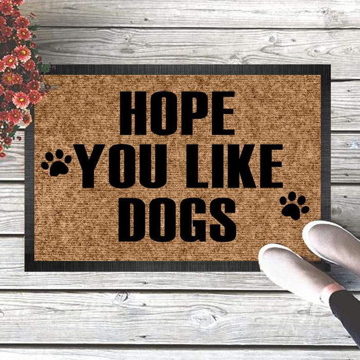 Gosszy Hope You Like Dogs, Funny Doormat, Dog Lover Gift Doormat 15" x 24" / Top: Non-Woven Fabric
