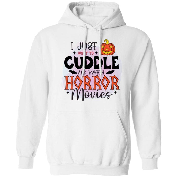 CustomCat I Just Want To Cuddle And Witch Horror Movies Halloween Shirts Apparel Z66 Pullover Hoodie / White / S