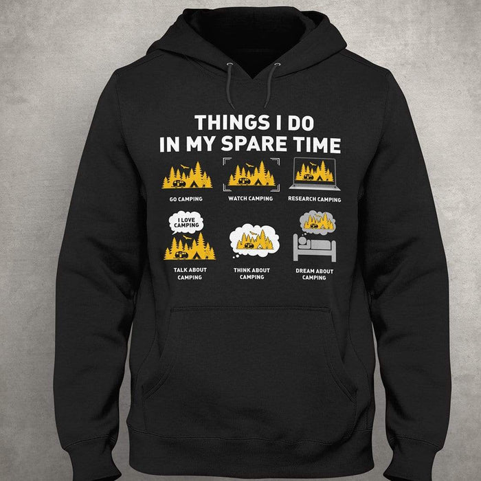 Gosszy Things I Do In My Spare Time Camping T-shirt, Camping Gift Tshirt Pullover Hoodie / Black Color / S
