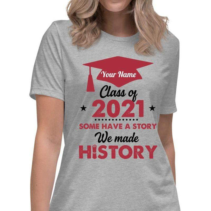 Gosszy We Made History Shirts, Graduation Gift, Senior Gift Tshirt