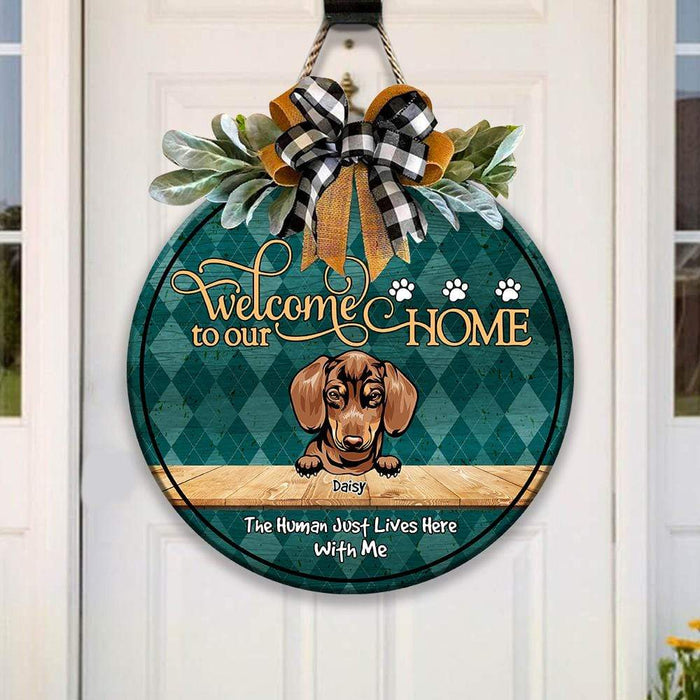 Gosszy Welcome To Our Home The Human Just Lives Here With Us Wood Door Sign, Dog Lover Gift Flower Door Sign 12 Inch