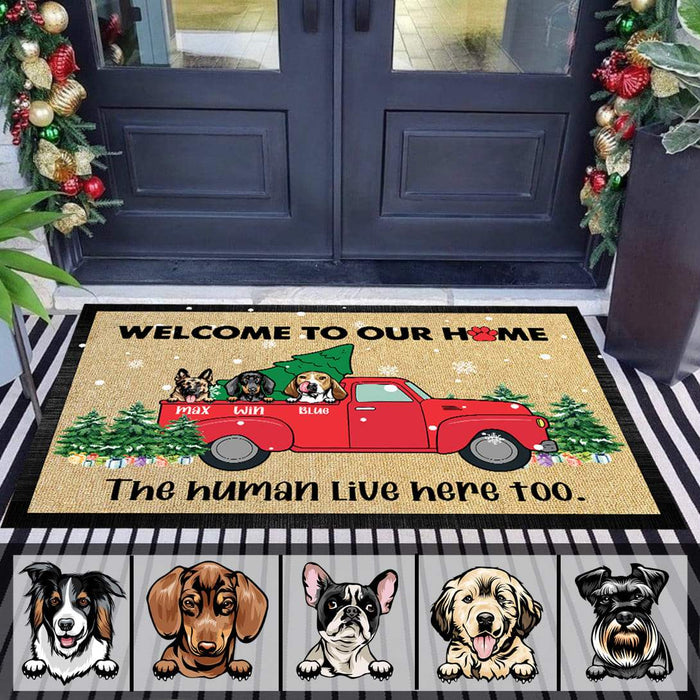 Gosszy Welcome To Our Home The Human Live Here Too Doormat, Dog Lover Gift Doormat 24" x 35"