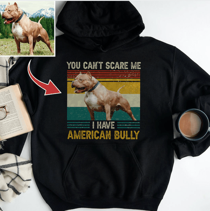 Gosszy You Can't Scare Me T-Shirt, Dog Lover Gift, Cat Lover Gift, Pet Portrait Photo T-shirt Tshirt Pullover Hoodie / Black Color / S