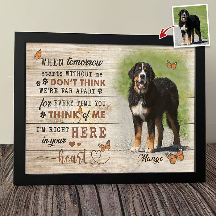 Tomorrow Without Me I'm Right Here In Your Heart Dog Picture Frame, Dog Loss Gift, Memorial Gift