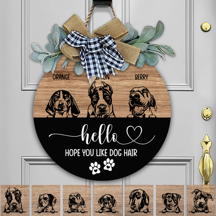 Hello Hope You Like Dog Hair Dog Wooden Door Sign With Wreath, Dog Lover Gift, Dog Door Hanger