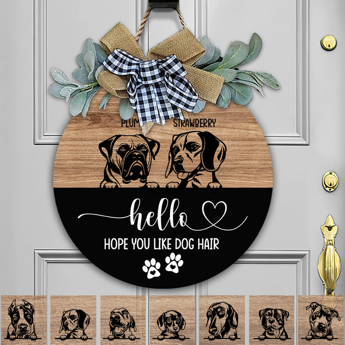 Hello Hope You Like Dog Hair Dog Wooden Door Sign With Wreath, Dog Lover Gift, Dog Door Hanger