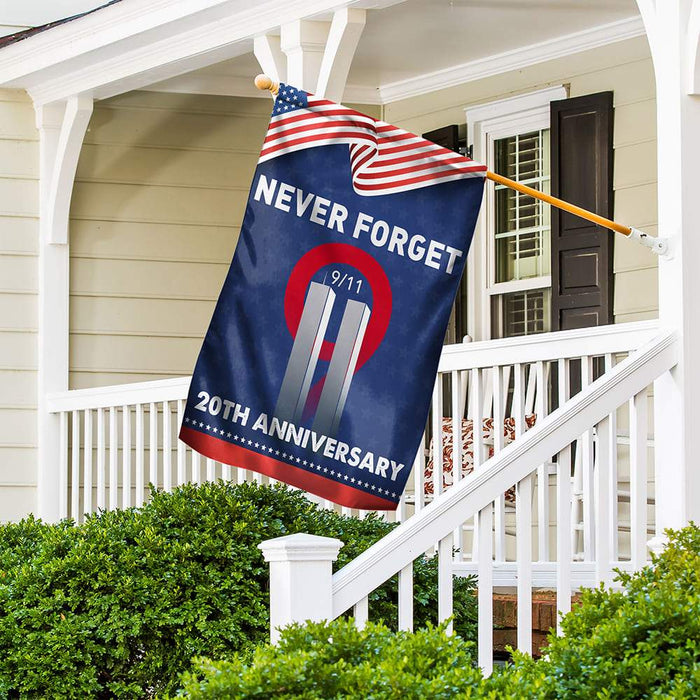 Gosszy 20th Anniversary - 9/11 Never Forget House Flag Garden Flag 28*40 inche