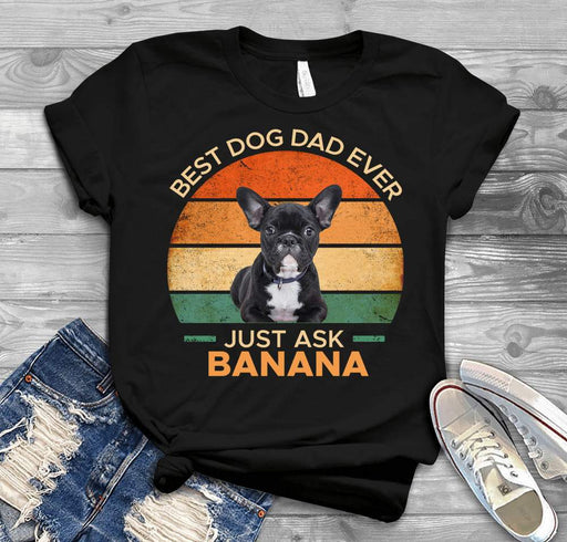 Gosszy Best Dog Mom/Dog Dad Ever Upload Dog Image, Dog Lover Gift Tshirt Basic T-Shirt / Black / S