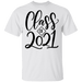 CustomCat Class of 2021-3, graduation shirt, graduation gift Apparel G500 5.3 oz. T-Shirt / White / S