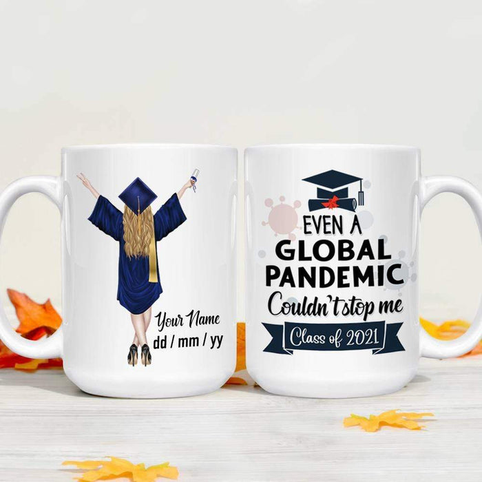 Gosszy Even a global pandemic couldn't stop me Class of 2021 Custom Mug, Graduation Day, Senior Gift mug 11oz