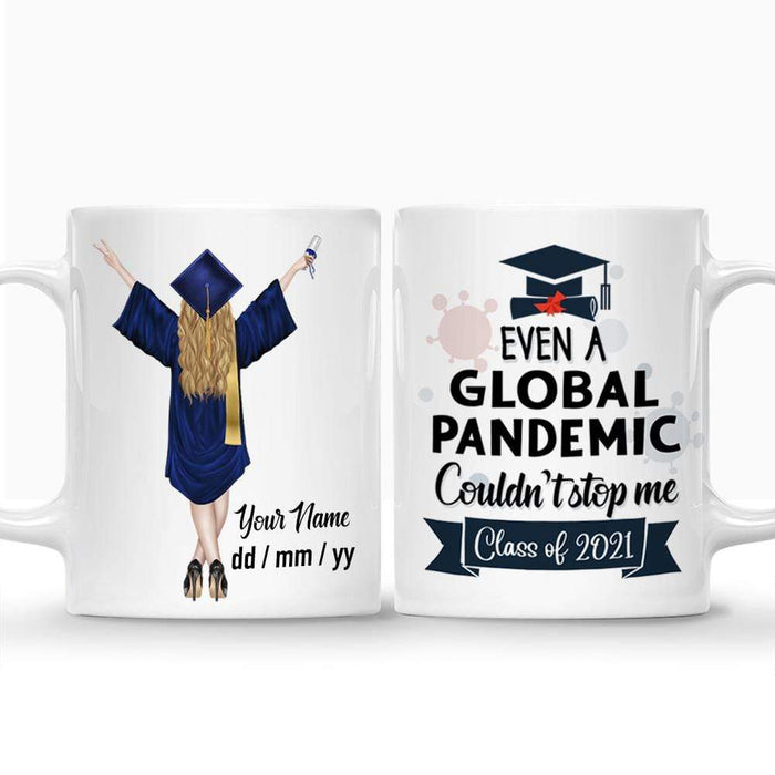 Gosszy Even a global pandemic couldn't stop me Class of 2021 Custom Mug, Graduation Day, Senior Gift mug 15oz