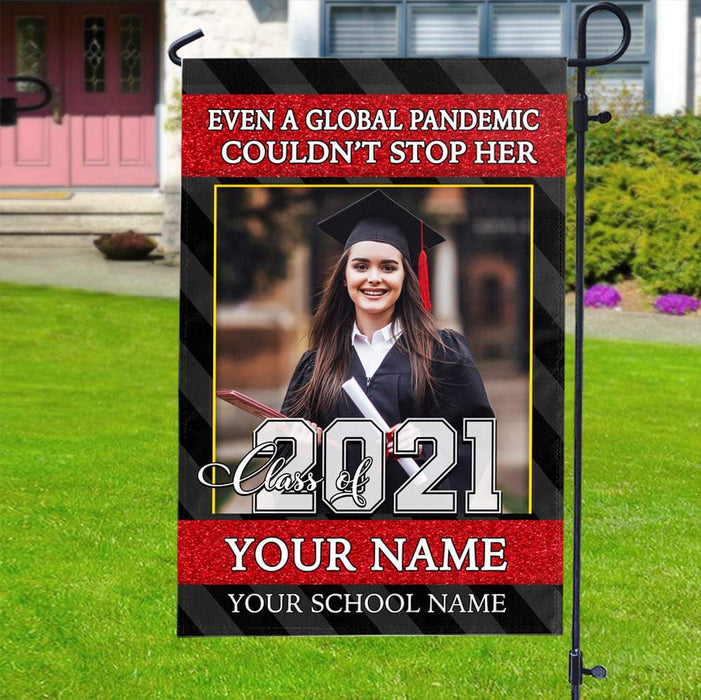 Gosszy Even A Global Pandemic Couldn't Stop Me Garden Flag, Graduation Gift, Senior Gift Garden Flag Without flagpole