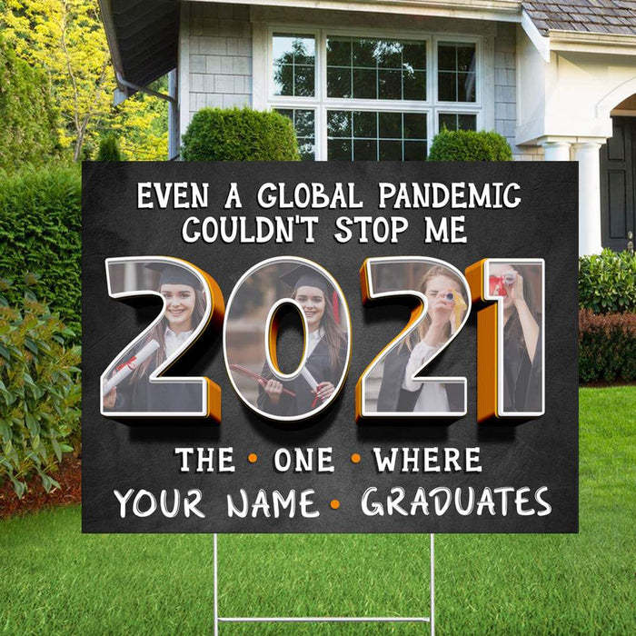 Gosszy Even a global Panmedic couldn't stop me Yard Sign 18x24'' - Made in USA (H-Stake Stand Included), Graduation Day, Senior Gift Yard Sign 1 piece