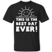 CustomCat Gosszy - Best day ever - tshirt Apparel G500 Gildan 5.3 oz. T-Shirt / Black / S