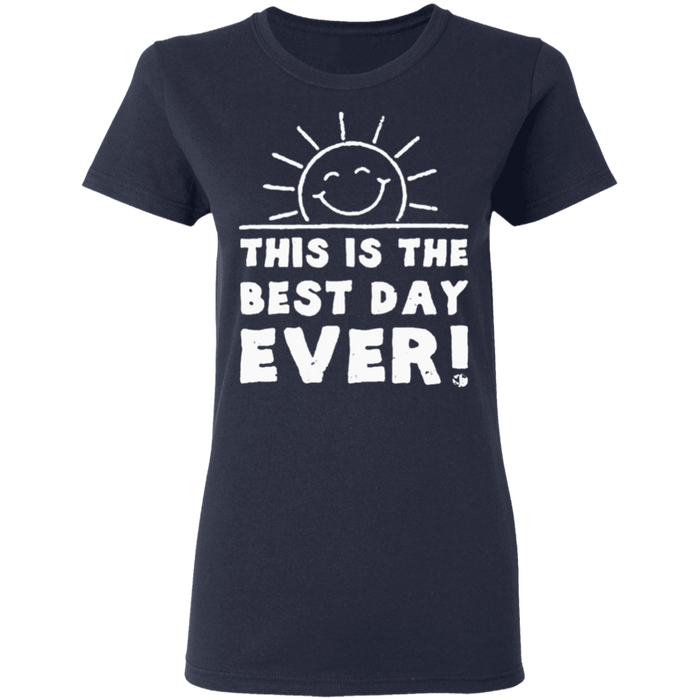 CustomCat Gosszy - Best day ever - tshirt Apparel G500L Gildan Ladies' 5.3 oz. T-Shirt / Navy / S