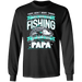 CustomCat Gosszy - Fishing PaPa - tshirt Apparel G240 Gildan LS Ultra Cotton T-Shirt / Black / S
