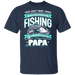 CustomCat Gosszy - Fishing PaPa - tshirt Apparel G500 Gildan 5.3 oz. T-Shirt / Navy / S
