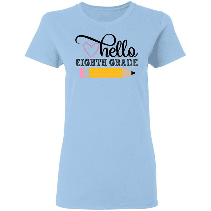 CustomCat Gosszy - Hello Eighth grade Apparel G500L Ladies' 5.3 oz. T-Shirt / Light Blue / S