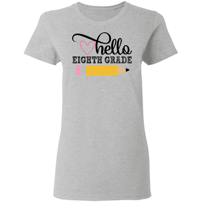 CustomCat Gosszy - Hello Eighth grade Apparel G500L Ladies' 5.3 oz. T-Shirt / Sport Grey / S