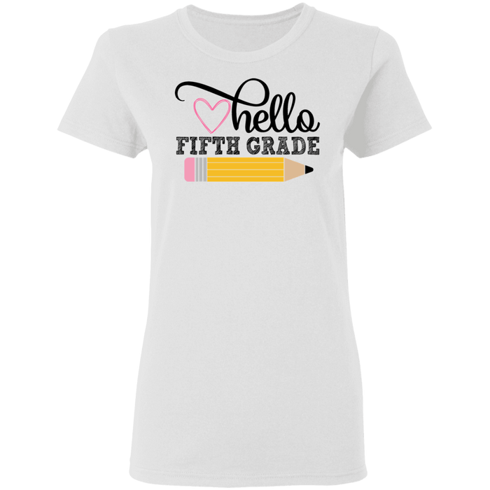 CustomCat Gosszy - Hello Fifth grade Apparel G500L Ladies' 5.3 oz. T-Shirt / White / S