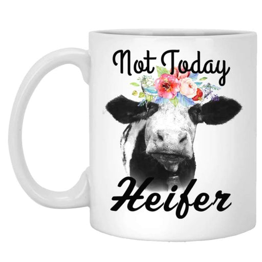 CustomCat Gosszy - Not today Heifer 11 oz. White Mug Drinkware White / One Size