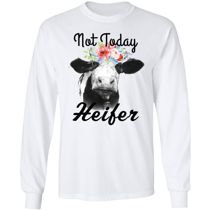 CustomCat Gosszy - Not today Heifer - tshirt Apparel G240 Gildan LS Ultra Cotton T-Shirt / White / S