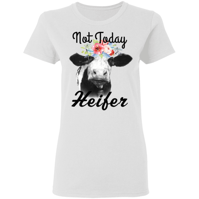 CustomCat Gosszy - Not today Heifer - tshirt Apparel G500L Gildan Ladies' 5.3 oz. T-Shirt / White / S