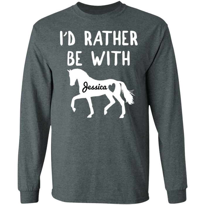 CustomCat Gosszy - Rather be with horse personalized - tshirt  G240 Gildan LS Ultra Cotton T-Shirt / Dark Heather / S