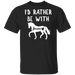 CustomCat Gosszy - Rather be with horse personalized - tshirt  G500 Gildan 5.3 oz. T-Shirt / Black / S