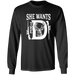 CustomCat Gosszy - she want..D, deerhunting - tshirt Apparel G240 Gildan LS Ultra Cotton T-Shirt / Black / S