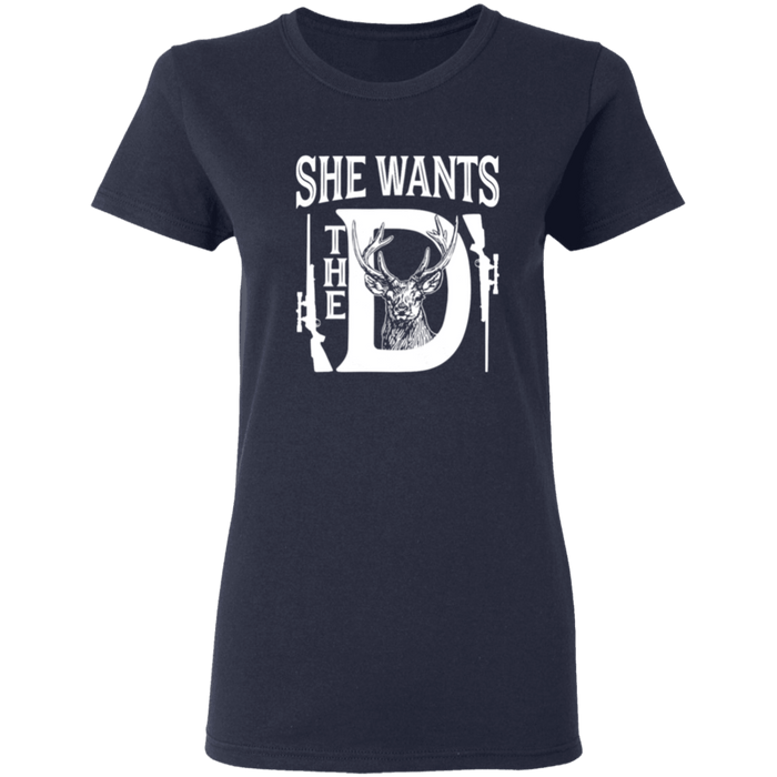 CustomCat Gosszy - she want..D, deerhunting - tshirt Apparel G500L Gildan Ladies' 5.3 oz. T-Shirt / Navy / S