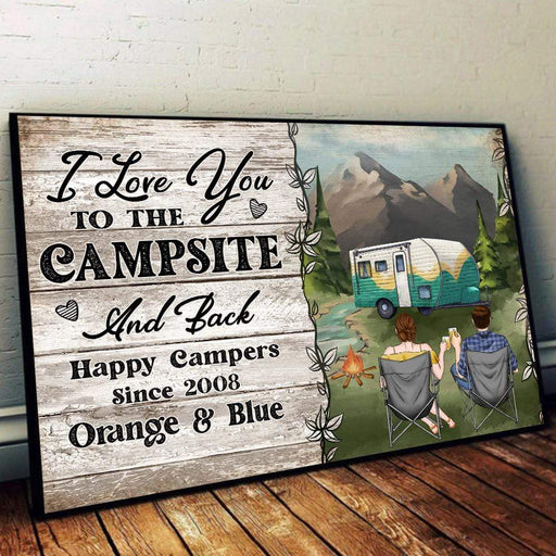 Gosszy I Love You To The Campsite And Back For Happy Camper Poster, Gift For Camper, Anniversary Gift poster 18" x 12"