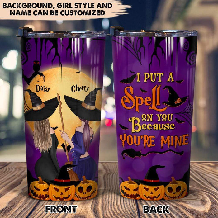 Gosszy I Put A Spell On You Because You're Mine Tumbler, Best Friend Gift, Halloween Gift Tumbler 20 oz / Stainless Steel