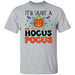 CustomCat It’s Just A Bunch Of Hocus Pocus T-Shirt, Halloween Gift Apparel G500 5.3 oz. T-Shirt / Sport Grey / S
