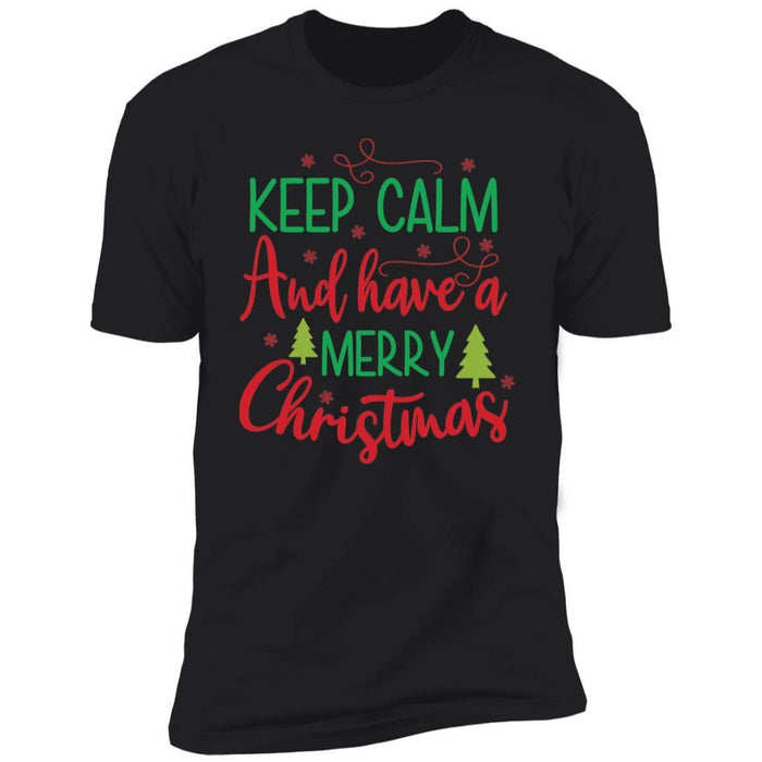 CustomCat Keep Calm And Have A Merry Christmas T-shirt, Christmas Gift Apparel Premium Short Sleeve Tee / Black / S