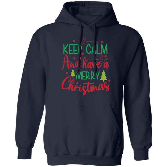 CustomCat Keep Calm And Have A Merry Christmas T-shirt, Christmas Gift Apparel Pullover Hoodie / Navy / S