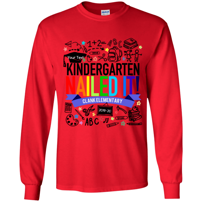 CustomCat Kindergarten Nailed it Ver 2 Tshirt, Graduation Day, Senior Gift Apparel G240B Youth LS T-Shirt / Red / YS