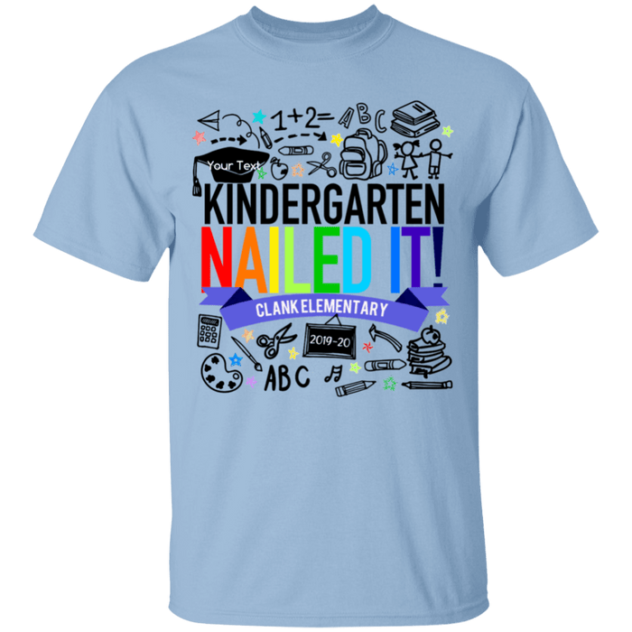 CustomCat Kindergarten Nailed it Ver 2 Tshirt, Graduation Day, Senior Gift Apparel G500B Youth 5.3 oz 100% Cotton T-Shirt / Light Blue / YXS