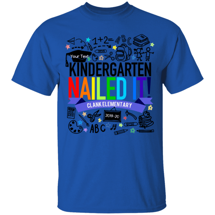 CustomCat Kindergarten Nailed it Ver 2 Tshirt, Graduation Day, Senior Gift Apparel G500B Youth 5.3 oz 100% Cotton T-Shirt / Royal / YXS