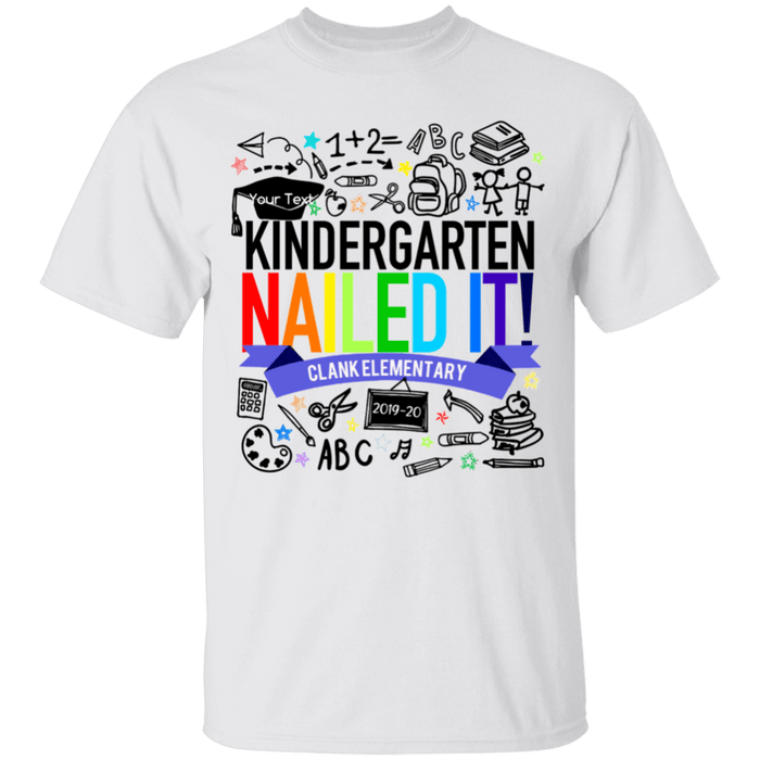 CustomCat Kindergarten Nailed it Ver 2 Tshirt, Graduation Day, Senior Gift Apparel G500B Youth 5.3 oz 100% Cotton T-Shirt / White / YXS