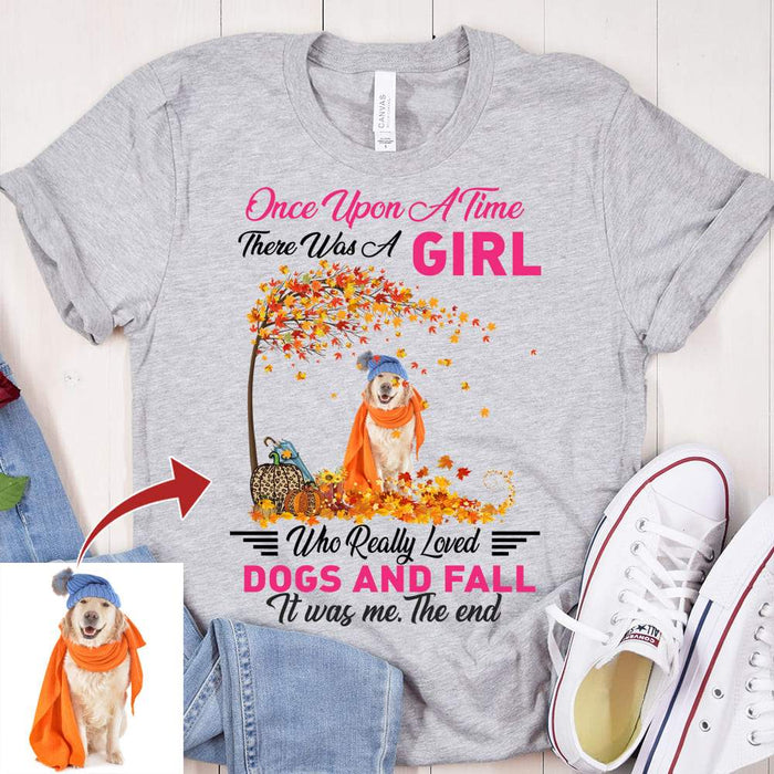 Gosszy One Upon A Time There Was A Girl Who Really Loved Dogs and Fall T-Shirt, Upload Dog Photo, Dog Lover Gift Tshirt Basic Tee / White / S