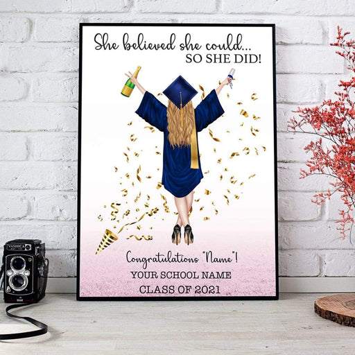 Gosszy She Believed She Did Graduation Poster, Graduation Gift, Senior Gift poster 12"x18"