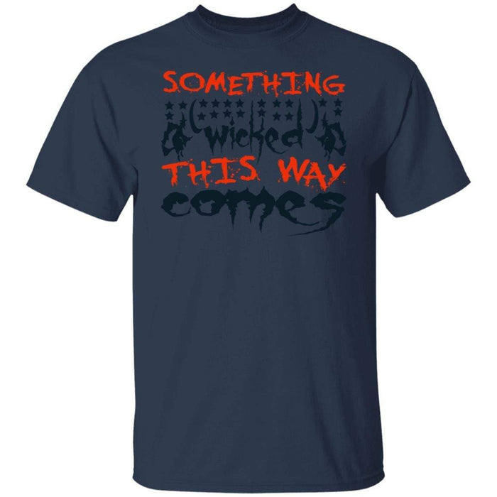 CustomCat Something Wicked This Way Comes T-shirt, Halloween Gift Apparel Basic T-Shirt / Navy / S