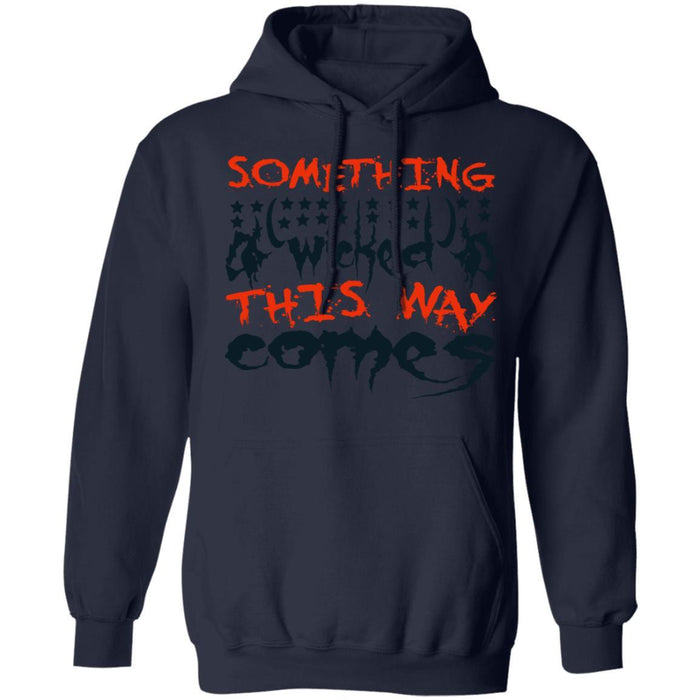 CustomCat Something Wicked This Way Comes T-shirt, Halloween Gift Apparel Pullover Hoodie / Navy / S